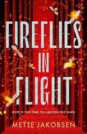 Fireflies in Flight (The Towers, #2) : The Towers : Book 2 - Mette Jakobsen