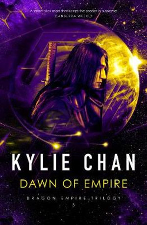 Dawn of Empire : Dragon Empire - Kylie Chan