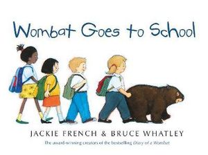 Wombat Goes To School - Jackie French