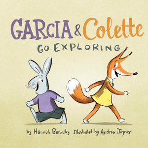 Garcia and Colette Go Exploring - Hannah Barnaby