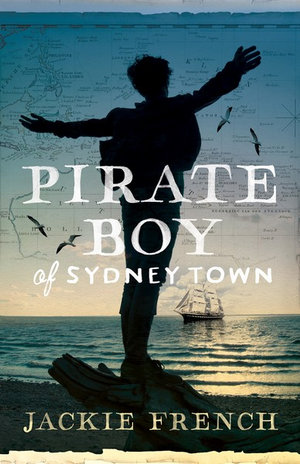 Pirate Boy of Sydney Town - Jackie French