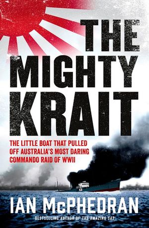 The Mighty Krait - Ian McPhedran