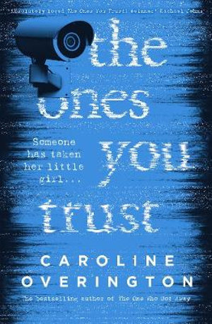 The Ones You Trust - Caroline Overington