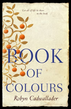 Book Of Colours - Robyn Cadwallader