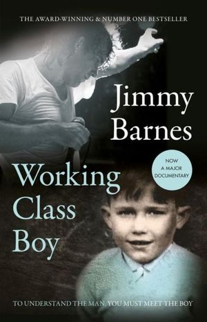 Working Class Boy - Jimmy Barnes