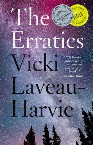 The Erratics : Winner of the 2019 Stella Prize - Vicki Laveau-Harvie