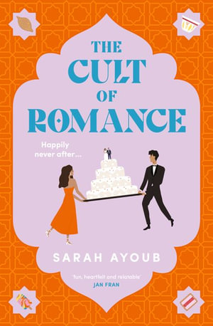 The Cult of Romance - Sarah Ayoub