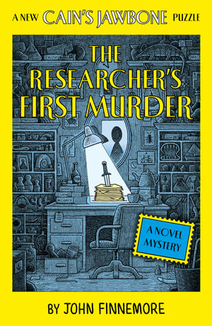 The Researcher's First Murder : The new literary puzzle from the creators of TikTok famous bestselling murder mystery sensation CAIN'S JAWBONE, for fans of MURDLE and THE CYPHER FILES - John Finnemore