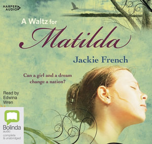 A Waltz for Matilda by Jackie French