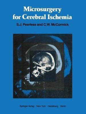 Microsurgery for Cerebral Ischemia - S.J. Peerless