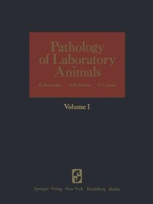 Pathology of Laboratory Animals : Volume I - Kurt Benirschke