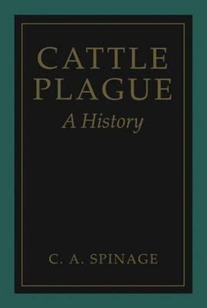 Cattle Plague : A History - Clive Spinage