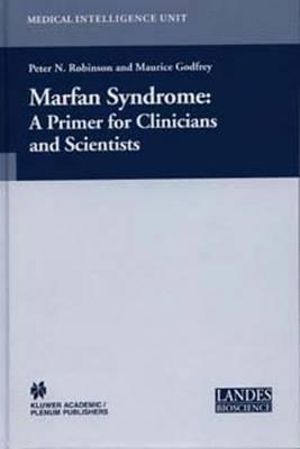 Marfan Syndrome : A Primer for Clinicians and Scientists - Peter N. Robinson