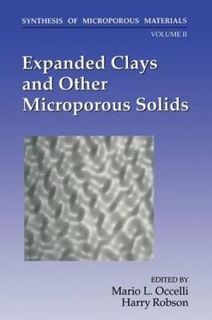 Expanded Clays and Other Microporous Solids - M.L. Occelli