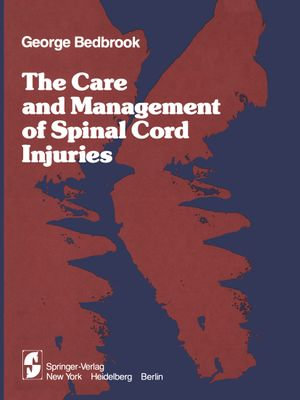 The Care and Management of Spinal Cord Injuries - R. W. Jackson