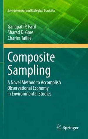 Composite Sampling : A Novel Method to Accomplish Observational Economy in Environmental Studies - Ganapati P. Patil