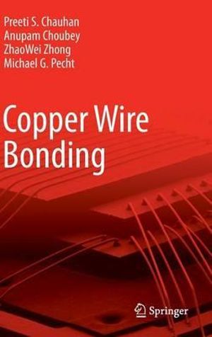 Copper Wire Bonding - Preeti S Chauhan