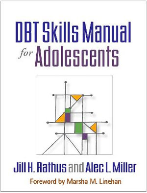 DBT Skills Manual for Adolescents - Jill H. Rathus