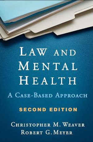 Law and Mental Health, Second Edition : A Case-Based Approach - Robert G. Meyer