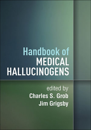 Handbook of Medical Hallucinogens - Charles S. Grob 