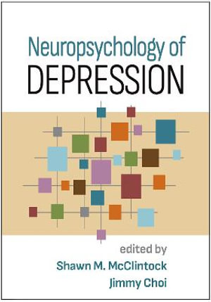 Neuropsychology of Depression - Shawn M. McClintock