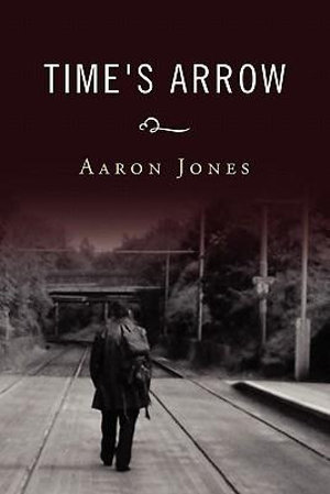 Time's Arrow - Aaron Jones