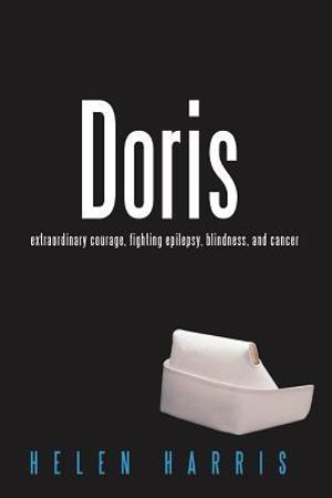 Doris : A Tale of Two Sisters - Helen Harris