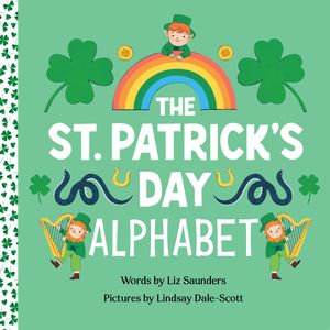 The St. Patrick's Day Alphabet - Liz Saunders
