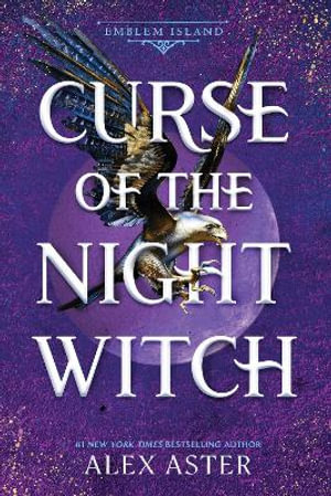 Curse of the Night Witch : Emblem Island - Alex Aster