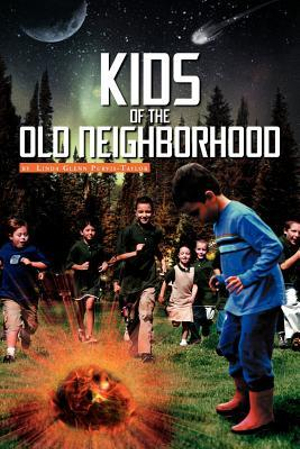 Kids of the Old Neighborhood - Linda Glenn Purvis-Taylor