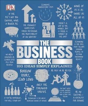 The Business Book : DK Big Ideas - DK