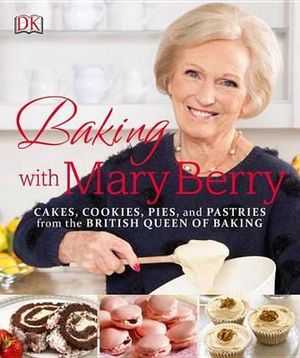 Baking with Mary Berry - Mary Berry