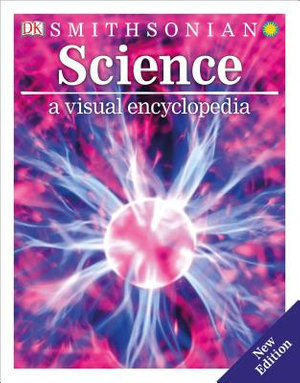 Science : A Visual Encyclopedia - DK