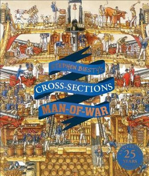 Stephen Biesty's Cross-Sections Man-Of-War : Stephen Biesty's Cross-sections - Stephen Biesty