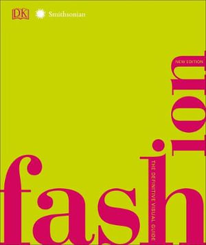 Fashion, New Edition : The Definitive Visual Guide - DK