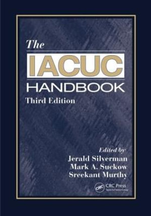 The IACUC Handbook - Jerald Silverman