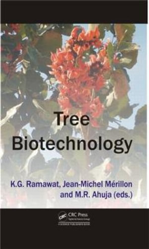 Tree Biotechnology - Kishan Gopal Ramawat