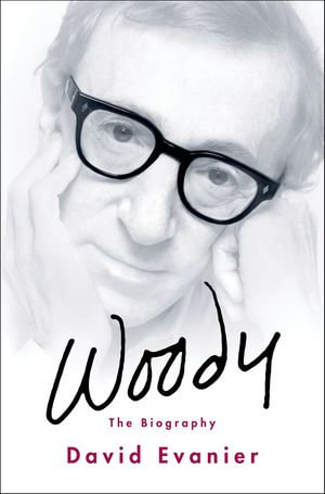 Woody : The Biography - David Evanier
