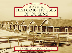 Historic Houses of Queens : 15 Historic Postcards - Rob MacKay