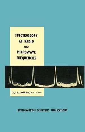 Spectroscopy at Radio and Microwave Frequencies - D. J. Ingram