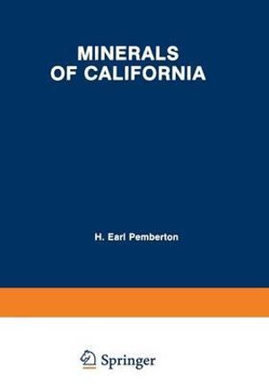 Minerals of California - H. Earl Pemberton