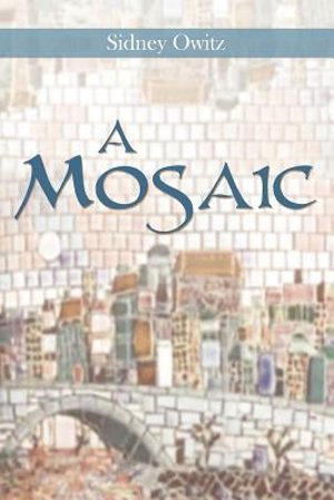 A Mosaic - Sidney Owitz