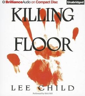 Killing Floor : Jack Reacher - Lee Child