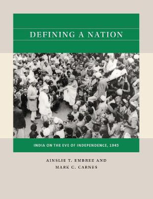 Defining a Nation : India on the Eve of Independence, 1945 - Ainslie T. Embree