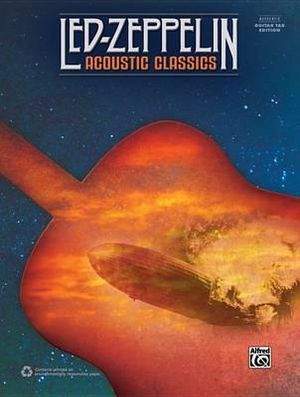 Led Zeppelin -- Acoustic Classics : Authentic Guitar Tab - Led Zeppelin