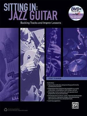 Sitting in -- Jazz Guitar : Backing Tracks and Improv Lessons, Book & DVD-ROM - Jody Fisher