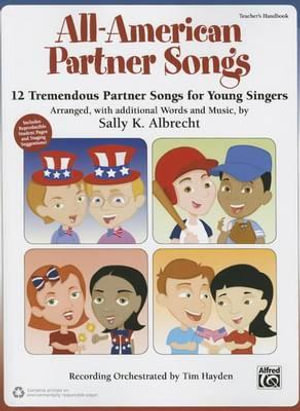 All-American Partner Songs : 12 Tremendous Partner Songs for Young Singers - Sally K. Albrecht