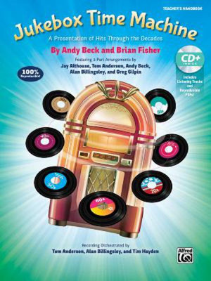 Jukebox Time Machine : A Presentation of Hits Through the Decades for 2-Part Voices (Kit), Book & Enhanced Soundtrax CD - Jay Althouse