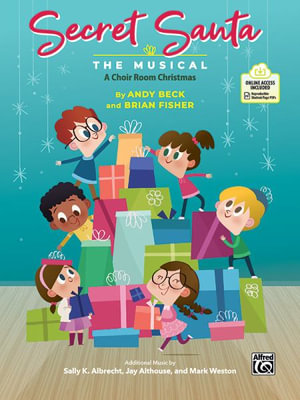 Secret Santa -- The Musical : A Choir Room Christmas, Book & Online Pdf/Audio - Andy Beck