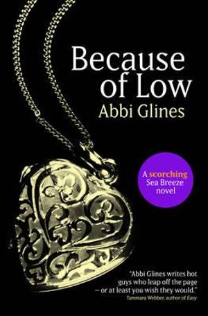 Because of Low  : Sea Breeze : Book 2 - Abbi Glines